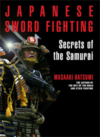 Japanese Sword Fighting Secrets of the Samurai